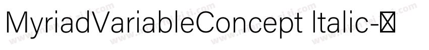 MyriadVariableConcept ltalic字体转换